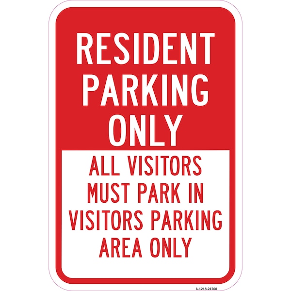 Signmission Resident Parking Only All Visitors Must Park In Vi Aluminum, 12" x 18", A-1218-24768 A-1218-24768 - main